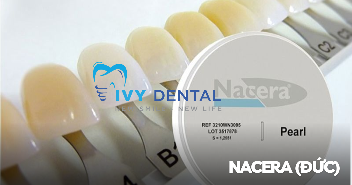 nha khoa ivy - các thương hiệu răng sứ hàng đầu - Nacera Đức