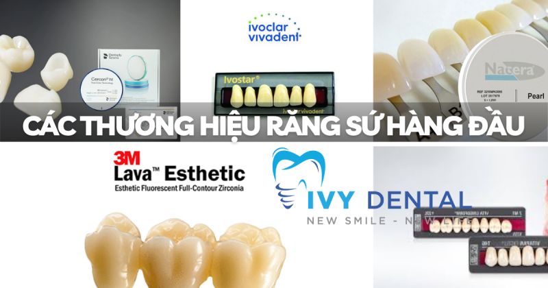 Răng Sứ | Các thương hiệu răng sứ hàng đầu | Nha Khoa Ivy - Bình Thạnh