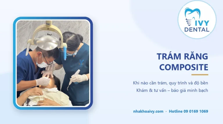 Trám răng composite: khi nào cần, quy trình và giá